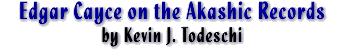 Cayce on the Akashic Records