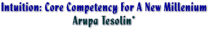 INTUITION: CORE COMPETENCY FOR A NEW MILLENIUM