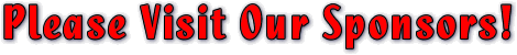 Please Visit Our Sponsors