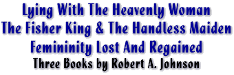 Three Books by Robert A. Johnson