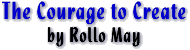 The Courage to Create