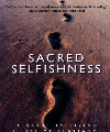 Sacred Selfishness