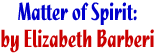 Matter of Spirit