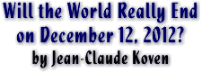 Will the World Really End?