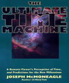 The Ultimate Time Machine