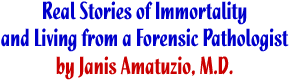 Real Stories of Immortality