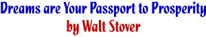 Dreams are Your Passport to Prosperity