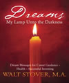 Dreams: My Lamp Unto the Darkness