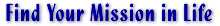 Finding Your Mission in Life