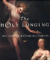 The Holy Longing