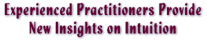 New Insights on Intuition